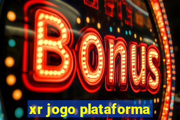 xr jogo plataforma